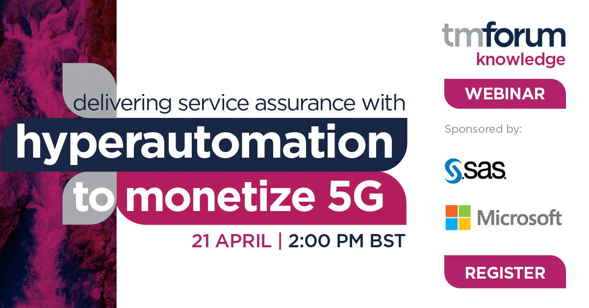 Delivering service assurance with hyperautomation to monetize 5G