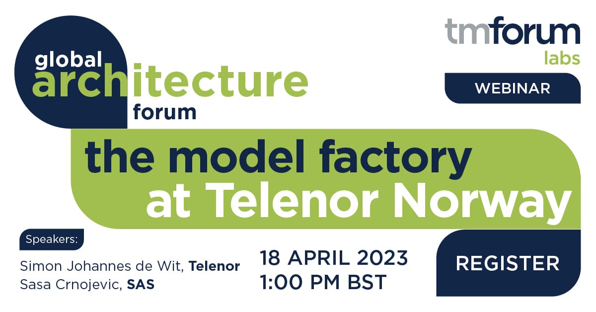 Global Architecture Forum: The model factory at Telenor Norway